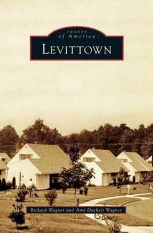 Levittown de Richard G. Wagner