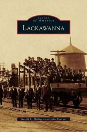 Lackawanna de Gerald L. Halligan