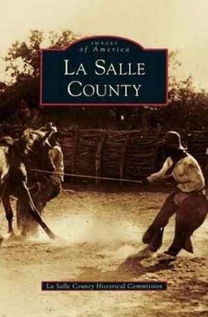 La Salle County de La Salle County Historical Commission