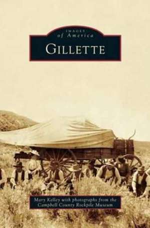 Gillette de Mary Kelley