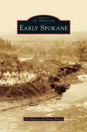 Early Spokane de Don Popejoy