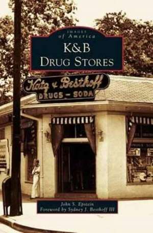 K&b Drug Stores de John S. Epstein