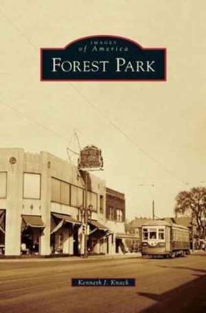 Forest Park de Kenneth J. Knack