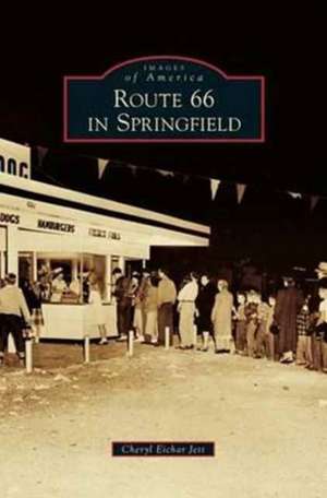 Route 66 in Springfield de Cheryl Jett