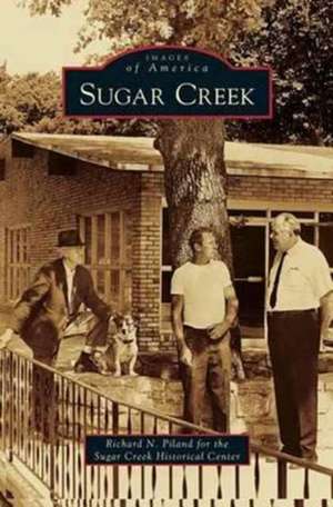 Sugar Creek de Richard N. Piland