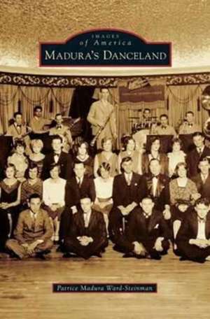 Madura's Danceland de Patrice Madura Professor Ward-Steinman