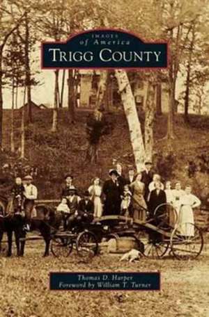 Trigg County de Thomas D. Harper