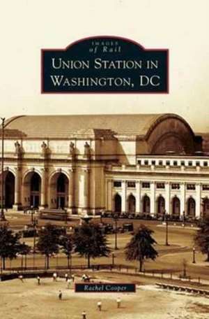 Union Station in Washington, DC de Rachel Cooper