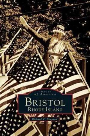 Bristol, Rhode Island de Richard V. Simpson