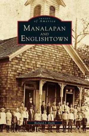 Manalapan and Englishtown de Richard J. Dalik