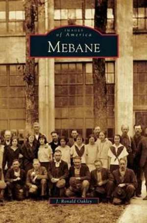 Mebane de J. Ronald Oakley