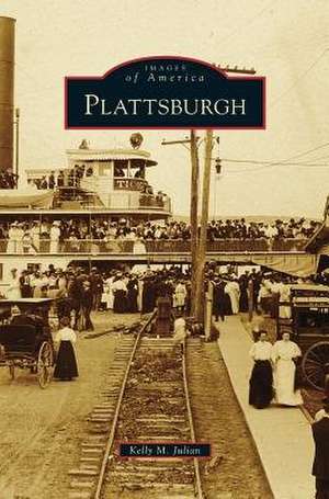 Plattsburgh de Kelly M. Julian