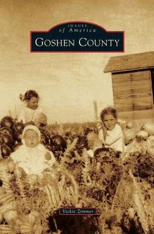 Goshen County de Vickie Zimmer