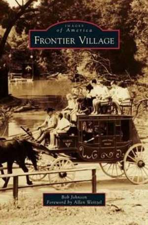 Frontier Village de Bob Johnson
