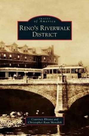 Reno's Riverwalk District de Courtney Rhiana