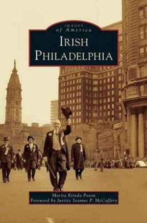 Irish Philadelphia de Marita Krivda Poxon