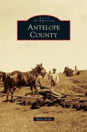 Antelope County de Marie Krohn