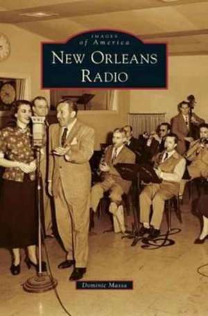 New Orleans Radio de Dominic Massa