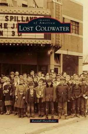 Lost Coldwater de Randall Hazelbaker