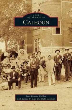 Calhoun de Jane Powers Weldon