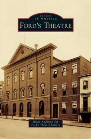 Ford's Theatre de Brian Anderson