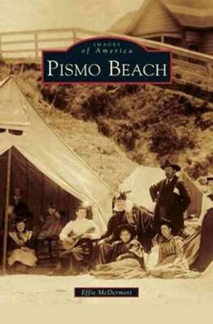 Pismo Beach de Effie McDermott