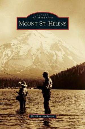 Mount St. Helens de David A. Anderson