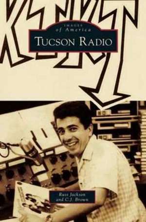 Tucson Radio de Russ Jackson