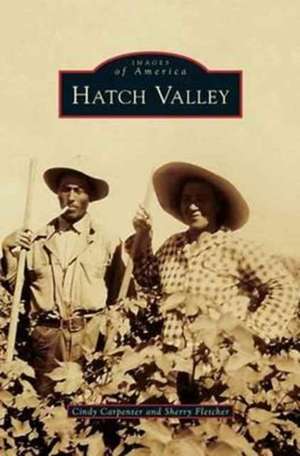 Hatch Valley de Cindy Carpenter