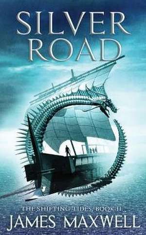 Silver Road de James Maxwell