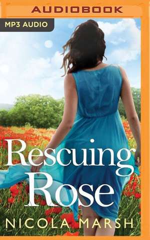 Rescuing Rosie: The Mowgli Stories de Nicola Marsh