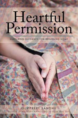 Heartful Permission de Gurpreet Sandhu