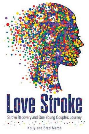 Love Stroke de Kelly and Brad Marsh