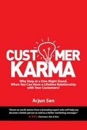 Customer Karma de Arjun Sen