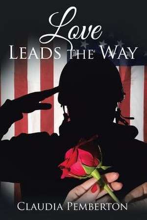 Love Leads the Way de Claudia Pemberton