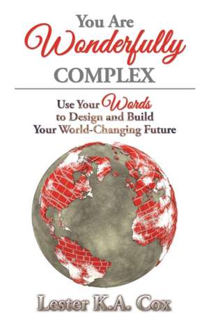 You Are Wonderfully Complex de Lester K. A. Cox