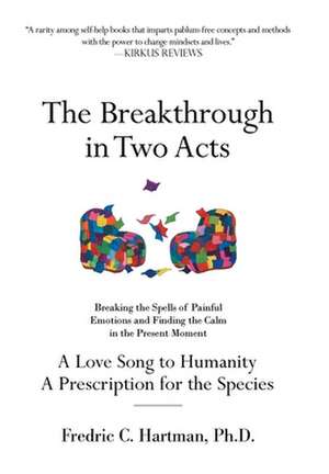 The Breakthrough in Two Acts de Hartman, Fredric C.