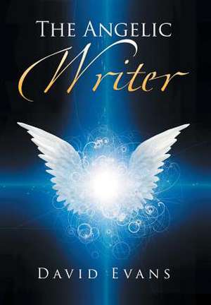 The Angelic Writer de David Evans