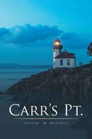 Carr's PT. de Joseph W. Michels