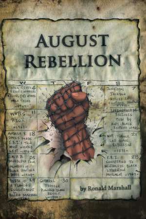 August Rebellion de Ronald Marshall