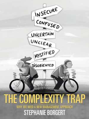 The Complexity Trap de Stephanie Borgert