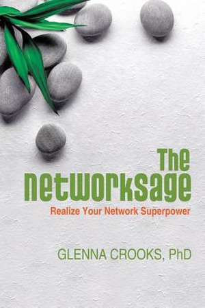 The Networksage de Crooks, Phd Glenna