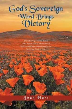 God's Sovereign Word Brings Victory de Joan Hart