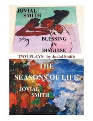 A Blessing in Disguise / The Seasons of Life de Jovial Nicole Smith