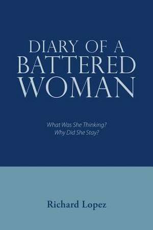 Diary of a Battered Woman de Richard Lopez