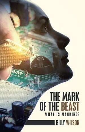 The Mark of the Beast de Billy Wilson