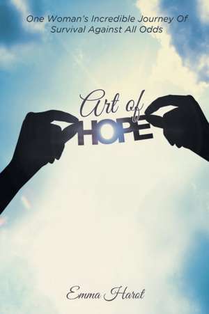 Art of Hope de Emma Harot