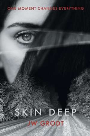 Skin Deep de Jw Grodt