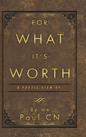 For What It's Worth de By Me Paul Cn