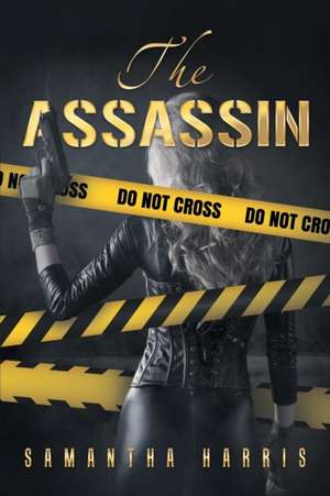 The Assassin de Samantha Harris